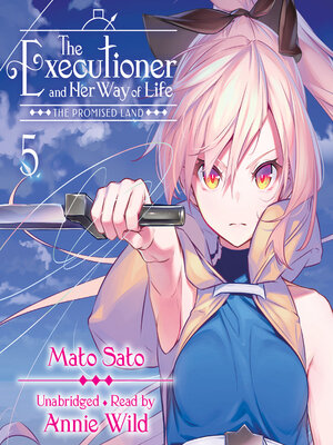 cover image of The Executioner and Her Way of Life, Volume 5